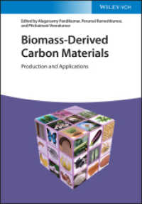 Biomass-Derived Carbon Materials : Production and Applications （1. Auflage. 2022. 352 S. 125 SW-Abb. 244 mm）