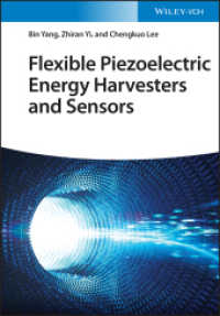 Flexible Piezoelectric Energy Harvesters and Sensors （1. Auflage. 2022. 288 S. 4 SW-Abb., 35 Farbabb. 244 mm）