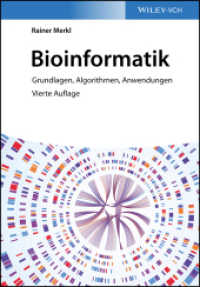 Bioinformatik : Grundlagen, Algorithmen, Anwendungen （4. Aufl. 2022. 752 S. 100 SW-Abb., 120 Farbabb., 30 Tabellen. 244 mm）