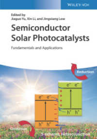 半導体太陽光触媒の基礎と応用<br>Semiconductor Solar Photocatalysts : Fundamentals and Applications （1. Auflage. 2021. 512 S. 100 SW-Abb., 280 Farbabb. 244 mm）