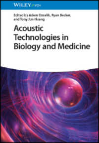 Acoustic Technologies in Biology and Medicine （1. Auflage. 2023. 400 S. 9 SW-Abb., 95 Farbabb. 244 mm）