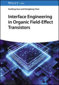 Interface Engineering in Organic Field-Effect Transistors （1. Auflage. 2023. 272 S. 1 SW-Abb., 67 Farbabb. 244 mm）