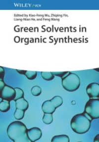 Green Solvents in Organic Synthesis （1. Auflage. 2024. 464 S. 200 SW-Abb., 200 Farbabb. 244 mm）