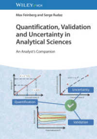 分析科学における計量化・バリデーション・不確実性：分析者の手引き<br>Quantification, Validation and Uncertainty in Analytical Sciences : An Analyst's Companion （1. Auflage. 2024. 336 S. 100 SW-Abb., 50 Farbabb. 244 mm）