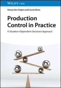 生産管理の実際：状況依存意思決定アプローチ<br>Production Control in Practice : A Situation-Dependent Decisions Approach （1. Auflage. 2024. 320 S. 4 Farbabb., 44 Tabellen. 244 mm）
