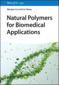 Natural Polymers for Biomedical Applications （1. Auflage. 2024. 208 S. 6 Farbabb. 244 mm）