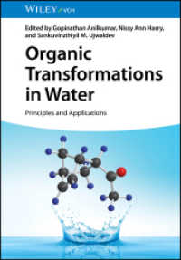 Organic Transformations in Water : Principles and Applications （1. Auflage. 2024. 384 S. 5 SW-Abb., 10 Tabellen. 244 mm）