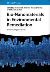 Bio-Nanomaterials in Environmental Remediation : Industrial Applications （1. Auflage. 2025. 352 S. 3 SW-Abb., 14 Tabellen. 244 mm）