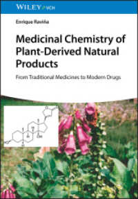 Medicinal Chemistry of Plant-Derived Natural Products : A Chemical Exploration of Plants as a Source of Modern Drugs （1. Auflage. 2026. 560 S. 14 SW-Abb., 125 Farbabb., 16 Tabellen. 244 mm）