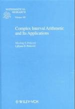 Complex Interval Arithmetic and Its Applications (Mathematical Research Vol.105) （1998. 284 p. w. 16 figs. 24 cm）