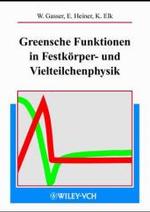 Method Greenschen Funktionen in Der Festkorper Und Vielteilchenphysik