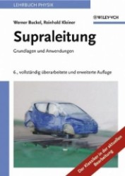 Supraleitung : Grundlagen und Anwendungen (Lehrbuch Physik) （6., überarb. u. erw. Aufl. 2004. XIV, 479 S. 24 cm）