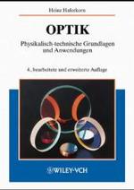 Optik : Physikalisch-technische Grundlagen und Anwendungen （4., bearb. u. erw. Aufl. 2003. 802 S. 24,5 cm）