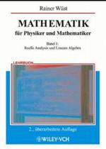 Mathematik für Physiker und Mathematiker Bd.1 : Reelle Analysis und Lineare Algebra （2., überarb. Aufl. 2002. XIV, 580 S. m. 100 Abb. 24 cm）