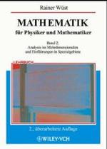 Mathematik für Physiker und Mathematiker Bd.2 : Analysis im Mehrdimensionalen und Einführungen in Spezialgebiete （2., überarb. Aufl. 2002. VIII, S. 582-1241. m. 132 Abb. 24 cm）