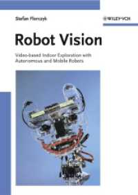 Robot Vision : Video-based indoor Exploration with autonomous and mobile Roots （1. Auflage 2004. 250 S. 24 cm）