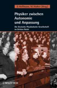 Physiker zwischen Autonomie und Anpassung : Die Deutsche Physikalische Gesellschaft im Dritten Reich （2007. XII, 675 S. m. Abb. 22 cm）