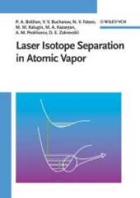 Laser Separation of Isotopes in Atomic Vapors （2006. 190 p. w. 118 figs. (8 col.).）