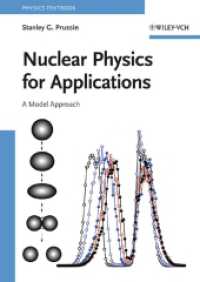 Nuclear Physics for Applications : A Model Approach （2007. XX, 630 p. w. 100 figs. 24 cm）