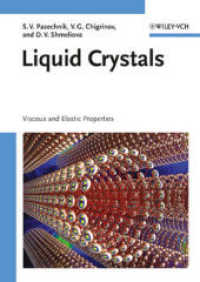 液晶<br>Liquid Crystals : Viscous and Elastic Properties （2009. 456 p. w. 290 figs. 24 cm）