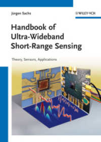 Handbook of Ultra-Wideband Short-Range Sensing : Theory, Sensors, Applications （1st ed. 2012. XX, 824 p. w. 471 figs. and 31 tables. 245 mm）