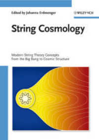 String Cosmology （2009. XVII, 341 p. w. 40 figs. 24 cm）