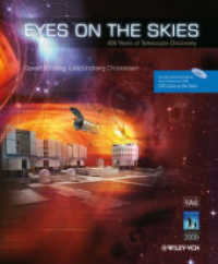 Eyes on the Skies : 400 Years of Telescopic Discovery （2008. II, 120 P:. w. 150 col. figs.）