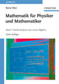 Mathematik für Physiker und Mathematiker Bd.1 : Reelle Analysis und Lineare Algebra (Lehrbuch) （3. Aufl. 2009. XVI, 582 S. m. 100 Abb. 24 cm）