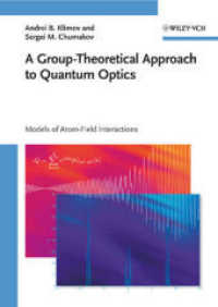 A Group-Theoretical Approach to Quantum Optics : Models of Atom-Field Interactions （2008. 330 p.）