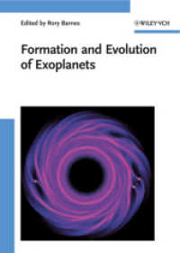 太陽系外惑星の形成と進化<br>Formation and Evolution of Exoplanets （2010. XX, 300 p. w. 75 b&w and 10 col. figs. 24 cm）