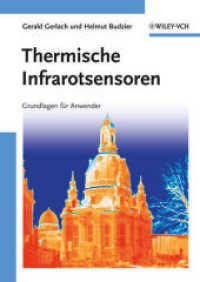 Thermische Infrarotsensoren : Grundlagen für Anwender （2010. XX, 350 S. m. 130 Abb. u. 20 Tab. 27 cm）