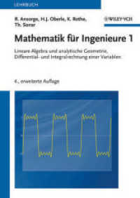 Mathematik für Ingenieure. Bd.1 Lineare Algebra und analytische Geometrie, Differential- und Integralrechnung einer Variablen : Lehrbuch （4., erw. Aufl. 2010. XI, 408 S. m. Abb. 24 cm）