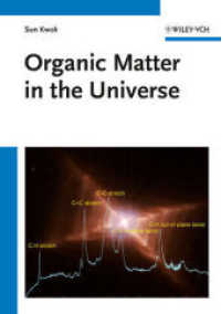 Organic Matter in the Universe （1. Auflage. 2011. XX, 280 S. 130 SW-Abb., 10 Farbabb. 240 mm）