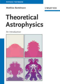 Theoretical Astrophysics : An Introduction (Physics Textbook) （2013. 340 Sp. w. 150 b&w and 5 col. figs. 240 mm）