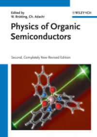 有機半導体の物理学（第２版）<br>Physics of Organic Semiconductors （2nd, rev. ed. 2012. XVI, 658 p. w. 358 figs. (45 col.) and 21 tabs. 24）