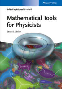 物理学者のための数学的ツール（第２版）<br>Mathematical Tools for Physicists (Encyclopedia of Applied Physics) （2. Aufl. 2014. 632 S. 200 SW-Abb. 244 mm）