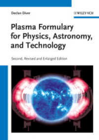 Plasma Formulary for Physics, Astronomy, and Technology （2nd rev. ed. 2013. XX, 280 p. 24 cm）