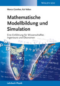 Mathematische Modellbildung und Simulation : Eine Einführung für Wissenschaftler, Ingenieure und Ökonomen （1. Auflage. 2014. XVI, 364 S. m. 106 SW-Abb., 6 Tabellen. 244 mm）