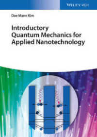 量子力学入門；分野を越える応用からナノテクノロジーへ<br>Introductory Quantum Mechanics for Applied Nanotechnology （2015. XII, 380 S. 244 mm）
