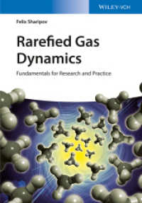 希薄気体力学の基礎<br>Rarefied Gas Dynamics : Fundamentals for Research and Practice （2016. XXII, 306 S. w. 150 figs. 24,5 cm）