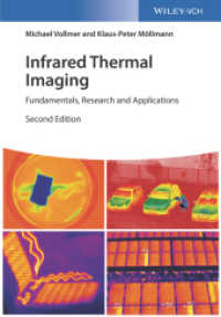 熱赤外線映像法（第２版）<br>Infrared Thermal Imaging : Fundamentals, Research and Applications （2nd ed. 2017. 794 S. 30 SW-Abb., 620 Farbabb., 42 Tabellen. 244 mm）