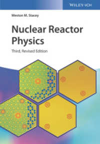 原子炉物理学（テキスト・第３版）<br>Nuclear Reactor Physics （3. Aufl. 2018. 766 S. 166 SW-Abb., 1 Farbabb., 52 Tabellen. 244 mm）