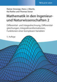 Differential- und Integralrechnung, Differentialgleichungen, Integraltransformationen, Funktionen einer komplexen Variab (Mathematik in den Ingenieur- und Naturwissenschaften 2) （5. Aufl. 2020. 532 S. 150 SW-Abb. 244 mm）