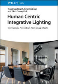 Human Centric Integrative Lighting : Technology, Perception, Non-Visual Effects （1. Auflage. 2023. 496 S. 26 Farbabb. 244 mm）