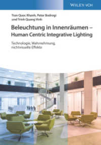 Beleuchtung in Innenräumen - Human Centric Integrative Lighting : Technologie, Wahrnehmung, nichtvisuelle Effekte （1. Auflage. 2022. XIV, 432 S. 100 SW-Abb., 204 Farbabb. 244 mm）