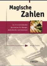 Magische Zahlen : Die 33 Entscheidenden Kennzahlen Fur Manager, Aufsichtsrate Und Investoren -- Hardback (German Language Edition)