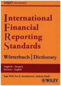 国際財務報告基準（IFRS)辞典（英独-独英）<br>IFRS-Dictionary German-English / English-German : Glossar / Glossary