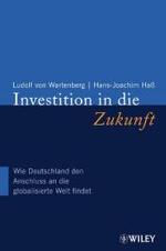 Investition in die Zukunft : Wie Deutschland den Anschluss an die globalisierte Welt findet （2. Aufl. 2006. 297 S. m. 34 graph. Darst. 21,5 cm）