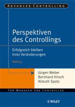 Perspektiven des Controllings : Erfolgreich bleiben trotz Veränderungen (Advanced Controlling Bd.55) （2007. 73 S. m. 30 Abb. 24 cm）