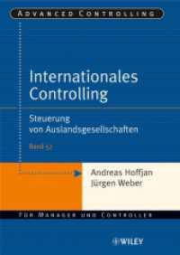 Internationales Controlling : Steuerung von Auslandsgesellschaften (Advanced Controlling Bd.57) （2007. 62 S. m. 10 Abb. 24 cm）
